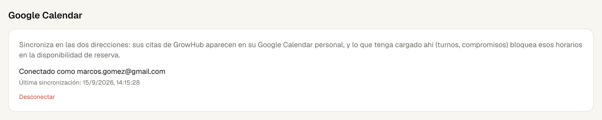 Panel de GrowHub mostrando Google Calendar conectado como marcos.gomez@gmail.com